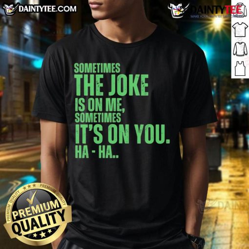 Funny XO Typing joke t-shirt design featuring humor about jokes on me or you, perfect for comedy lovers.