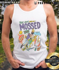 Funny You Got Mossed football catch tank top design featuring a playful graphic of a football player making an impressive catch.