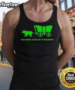Funny 'You Have Died of Dysentery' tank top featuring retro gaming graphics, perfect for gamers and humor lovers.