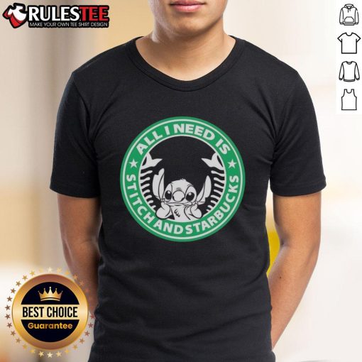 Good All I Need Is Stitch And Starbucks T-Shirt featuring a fun design with Stitch and Starbucks logo.