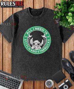 Good All I Need Is Stitch And Starbucks washed t-shirt featuring a fun graphic design for casual wear lovers.