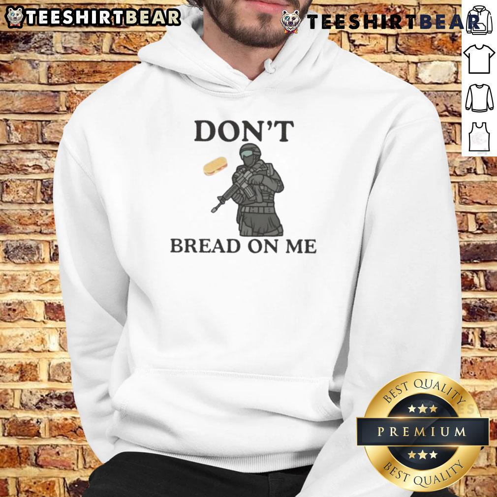 Good Anti Ice Don'T Bread Sandwich On Me Hoodie Alt Text: Good Anti-ICE Don't Bread Sandwich On Me Hoodie featuring a bold graphic and comfortable fit for casual wear.