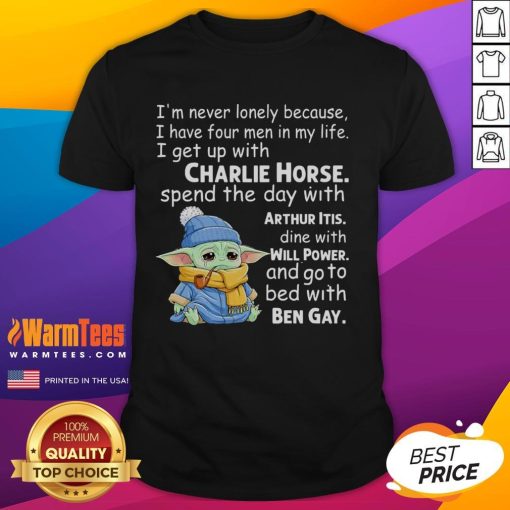 Alt Text: Baby Yoda crying on a 'I'm Never Lonely Because I Have Four Men In My Life' T-shirt featuring Charlie Horse design.