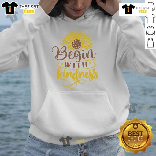 Good Begin With Kindness sunflower hoodie featuring vibrant design and cozy fabric, perfect for spreading positivity.