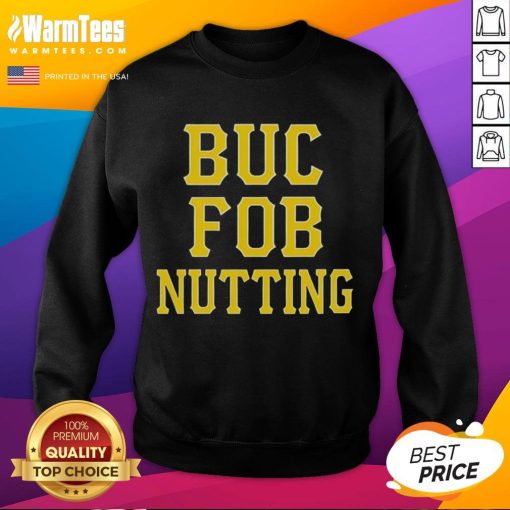 Good Buc Pob Nutting Sweatshirt featuring a cozy design perfect for casual wear and outdoor activities.