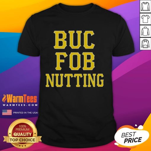 Good Buc Pob Nutting T-Shirt featuring a vibrant graphic design, perfect for fans of playful and unique clothing styles.