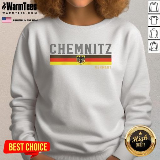 Good Chemnitz Germany flag sweatshirt featuring a vibrant design, perfect for casual wear and showcasing local pride.