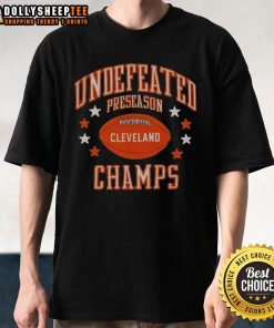 Good Cleveland Undefeated Preseason Champions T-Shirt featuring bold graphics celebrating team pride and victory.