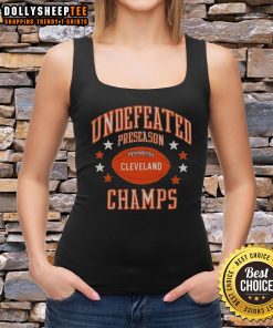 Good Cleveland Undefeated Preseason Champions tank top featuring bold graphics, perfect for sports fans and casual wear.