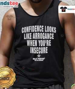 Person wearing 'Good Confidence Looks Like Arrogance When You're Insecure' tank top, showcasing bold self-expression.