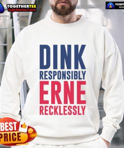 Good Dink Responsible Erne Recklessly Pickleball Sweatshirt featuring vibrant design for pickleball enthusiasts.