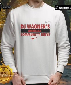Good DJ Wagner's Annual Community Drive Sweatshirt featuring vibrant design and logo, perfect for community events.