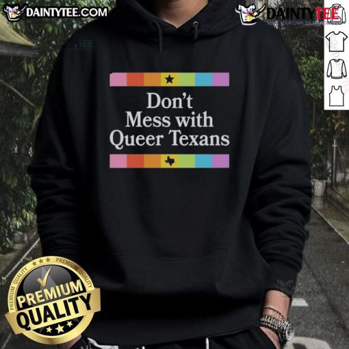 Alt Text: Good Don't Mess With Queer Texans hoodie showcasing bold design, perfect for LGBTQ+ pride and Texas spirit.