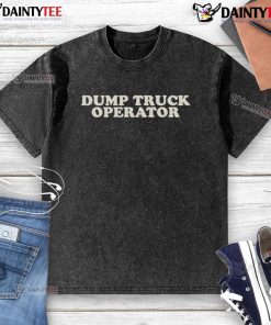 Good dump truck operator wearing a washed t-shirt, showcasing professionalism and comfort in construction work.