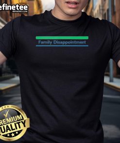 Good Family Mart Family Disappointment 2025 T-Shirt featuring a playful design perfect for family gatherings and casual wear.