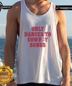Good George Birge Only Dances to Cowboy Songs tank top design featuring a fun, vibrant graphic for country music lovers.