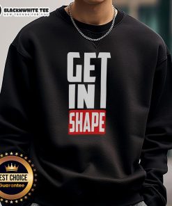Good Get In Shape Sweatshirt in vibrant colors, perfect for workouts and casual wear to boost your fitness motivation.