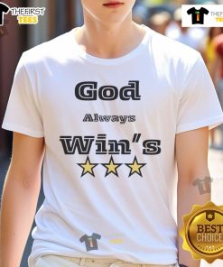 Good God Always Win 3 Star T-Shirt featuring a stylish design with three stars and inspirational text on a vibrant background.