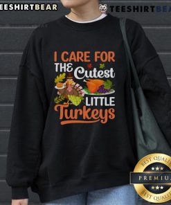 Cute sweatshirt featuring adorable turkeys, perfect for showing you care for the cutest little turkeys this season.
