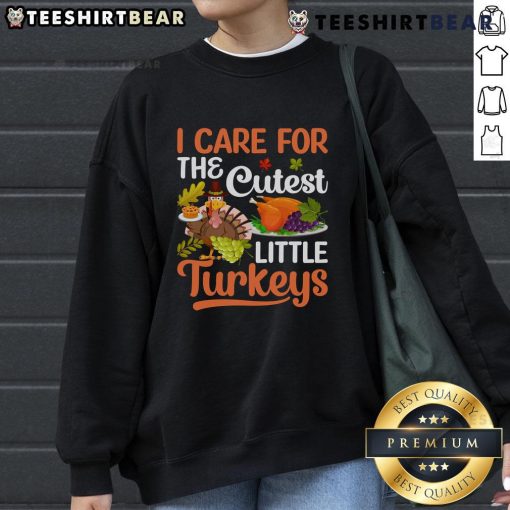 Cute sweatshirt featuring adorable turkeys, perfect for showing you care for the cutest little turkeys this season.