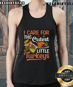 Cute little turkeys tank top with a playful design, perfect for Thanksgiving outfits and turkey lovers. Good I Care!