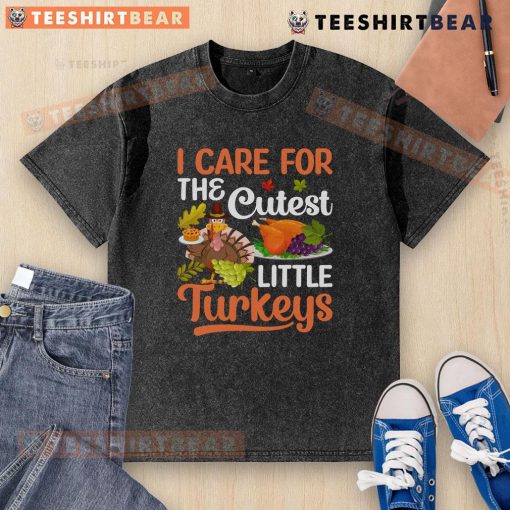 Cute 'Good I Care For The Cutest Little Turkeys' washed t-shirt featuring colorful turkey graphics for fall fashion.