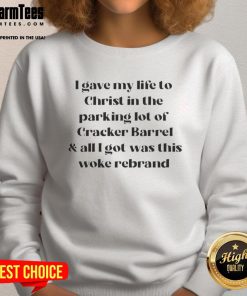 Good I Have My Life to Christ sweatshirt worn in Cracker Barrel parking lot, showcasing faith and casual style.