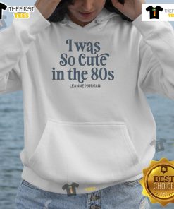 Vintage 80s hoodie design featuring 'Good, I Was So Cute In The 80s' slogan, perfect for retro fashion enthusiasts.