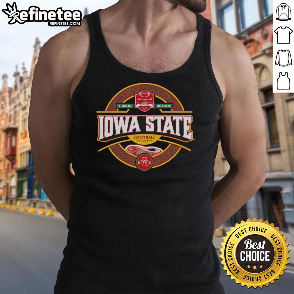 Good Iowa State Football 2025 Dublin Ireland Logo Tank Top Good Iowa State Football 2025 Dublin Ireland logo tank top featuring vibrant colors and sporty design.