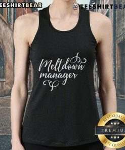 Good Meltdown Manager tank top featuring a playful design perfect for stress relief and casual wear.