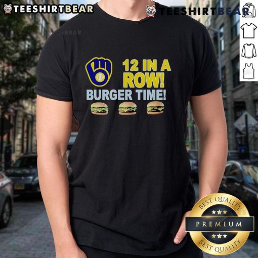 Good Milwaukee Brewers 12 In A Row Burger Time Logo T-Shirt featuring a vibrant team logo and playful burger design.