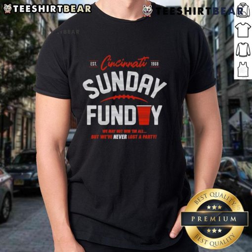 Good Never Lost A Party Sunday Cincinnati Football T-Shirt featuring vibrant team colors and a fun design for fans.