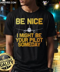 Good Pilot Be Nice T-Shirt featuring airplane design, perfect for aviation enthusiasts and future pilots.