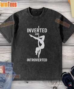 Alt Text: Good Pole Dance Inverted and Introverted washed t-shirt featuring a stylish design for pole dance enthusiasts.