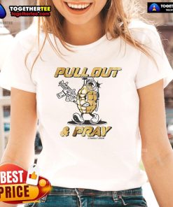 Good Pull Out And Pray Grenades Guns graphic tee for ladies, featuring a bold design perfect for casual wear.