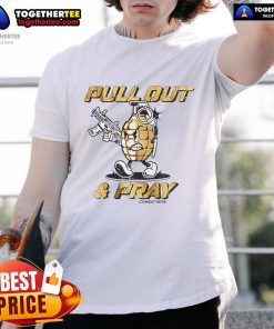 Good Pull Out And Pray Grenades Guns Graphic T-Shirt featuring bold military-inspired design for casual wear.