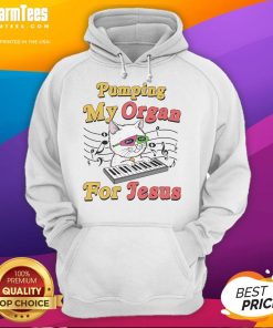 Funny cat meme on a hoodie reading 'Good Pumping My Organ For Jesus' with a sarcastic religious theme.