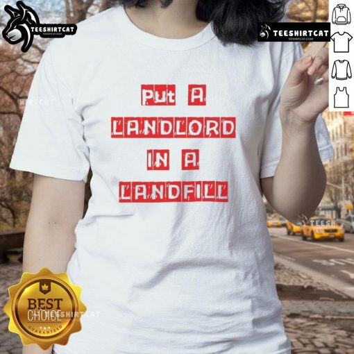 Alt Text: Good Put A Landlord In A Landfill Ladies Tee featuring bold text on a stylish women's t-shirt design.