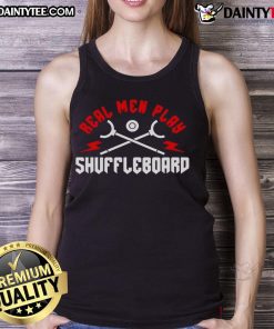 Good Real Men Play Shuffleboard Tank Top showcasing a stylish design for shuffleboard enthusiasts.