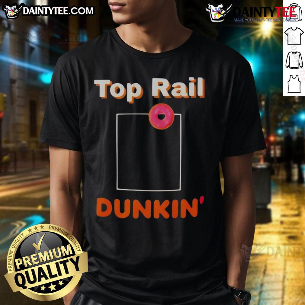 Good Red Sox Top Rail Dunkin T Shirt Good Red Sox Top Rail Dunkin T-Shirt featuring vibrant colors and iconic team logo, perfect for fans and casual wear.