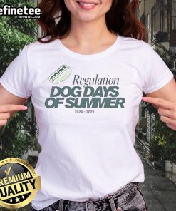 Good Regulation Dog Days of Summer 2024-2025 ladies tee featuring a stylish summer design for dog lovers.