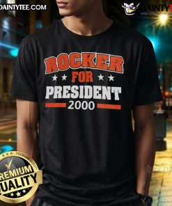 Good Rocker For President 2000 T-Shirt featuring bold graphic design and vibrant colors, perfect for political campaign fans.
