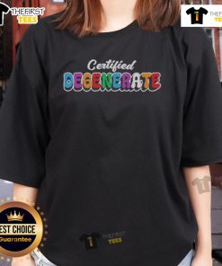 Good Ross Creations Certified Degenerate Ladies Tee featuring a bold graphic design and comfortable fit for casual wear.