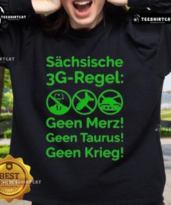 Good Saxon 3G Rule sweatshirt featuring 'Schsische Geen Merz Geen Taurus Geen Krieg' design, perfect for stylish comfort.