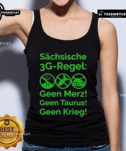 Good Saxon 3G Rule tank top featuring 'Schsische Geen Merz Geen Taurus Geen Krieg' design for stylish activism.
