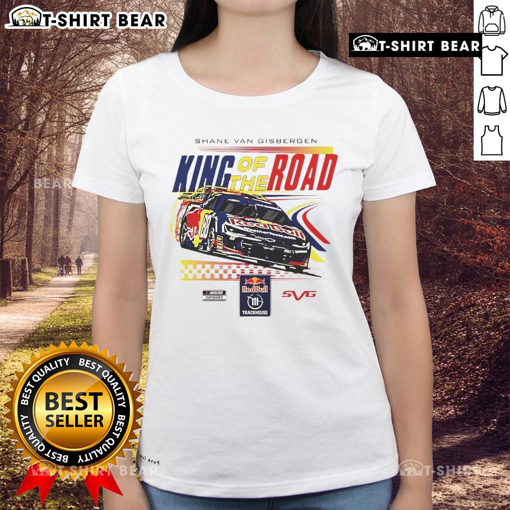 Good Shane Van Gisbergen King Of The Road Ladies Tee Good Shane Van Gisbergen King Of The Road Ladies Tee featuring vibrant design and comfortable fit for fans.