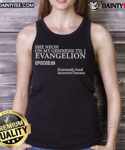 Stylish tank top featuring 'Good She Neon' design from 'Genesis Til I Evangelion Episode 69' for anime fans.