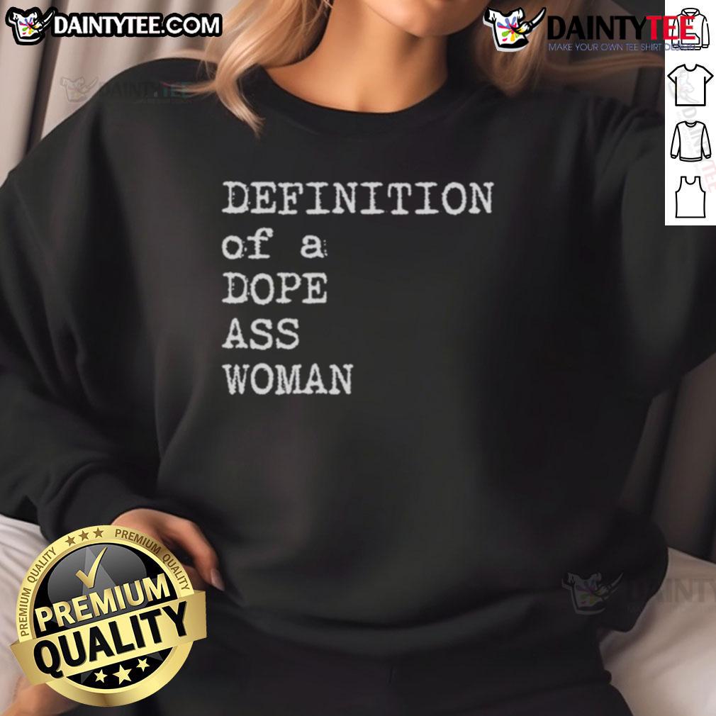 Good Sheryl Swoopes Definition Of A Dope Ass Woman Sweatshirt Good Sheryl Swoopes definition of a dope ass woman sweatshirt featuring bold text design on a stylish hoodie.