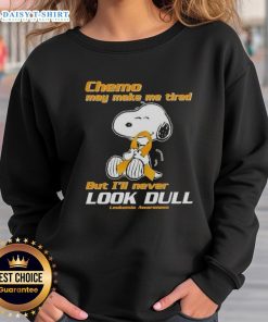 Good Snoopy Chemo May Make Me Tired but I'll Never Look Dull leukemia awareness sweatshirt with colorful design.