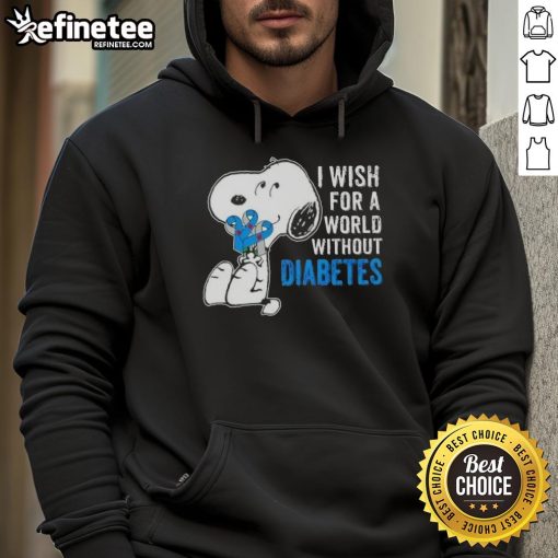 Good Snoopy hoodie with 'I Wish For A World Without Diabetes' design, promoting diabetes awareness and support.